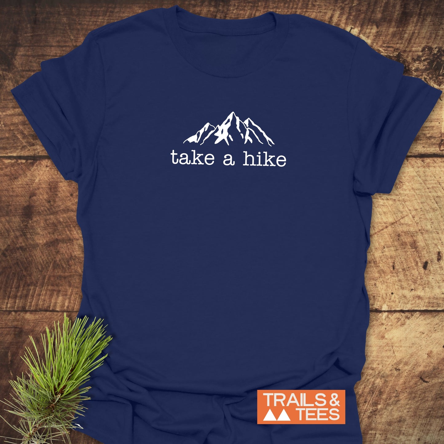 Take A Hike T-Shirt