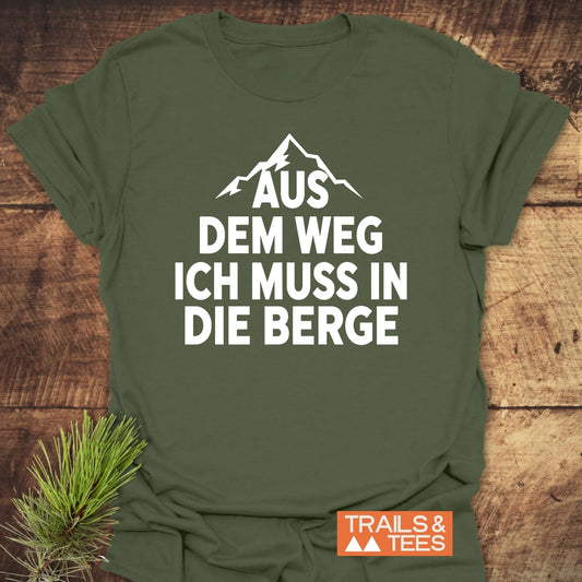 Ich Muss In Die Berge T-Shirt