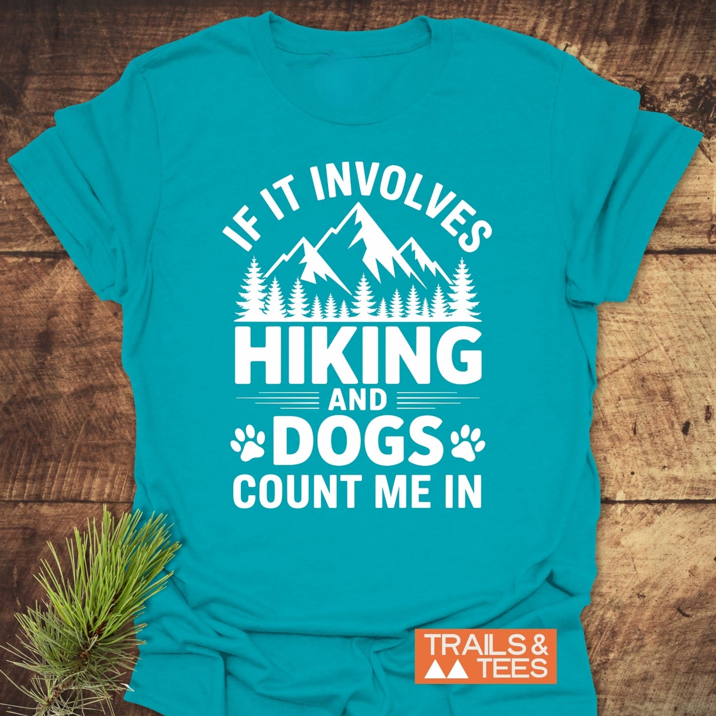 Hiking And Dogs T-Shirt
