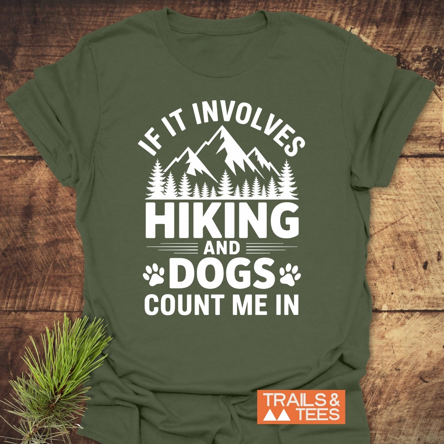 Hiking And Dogs T-Shirt
