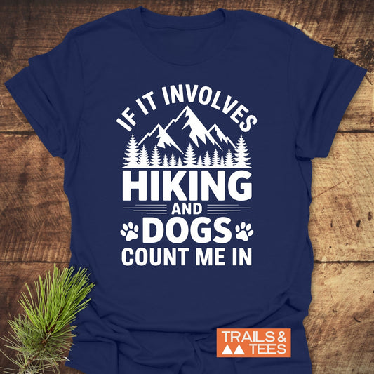 Hiking And Dogs T-Shirt