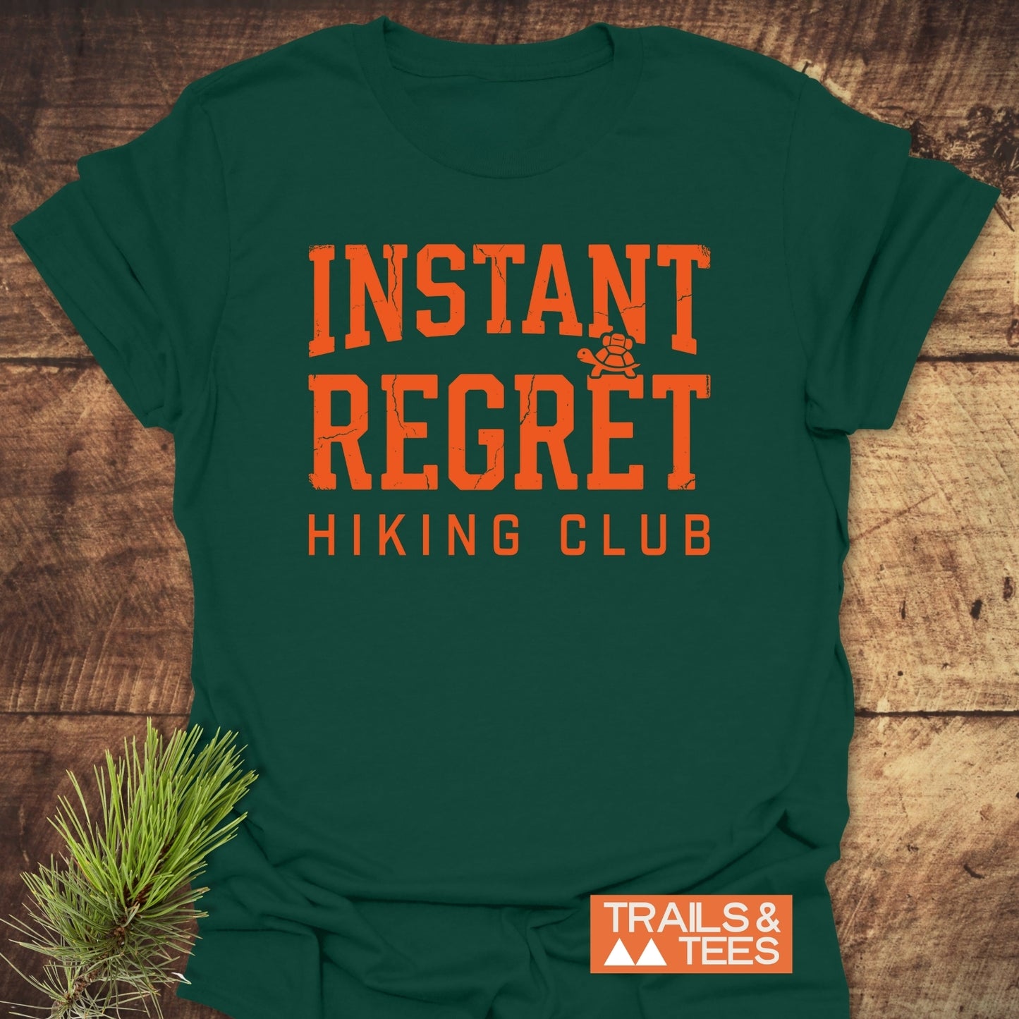 Instant Regret Hiking Club T-Shirt