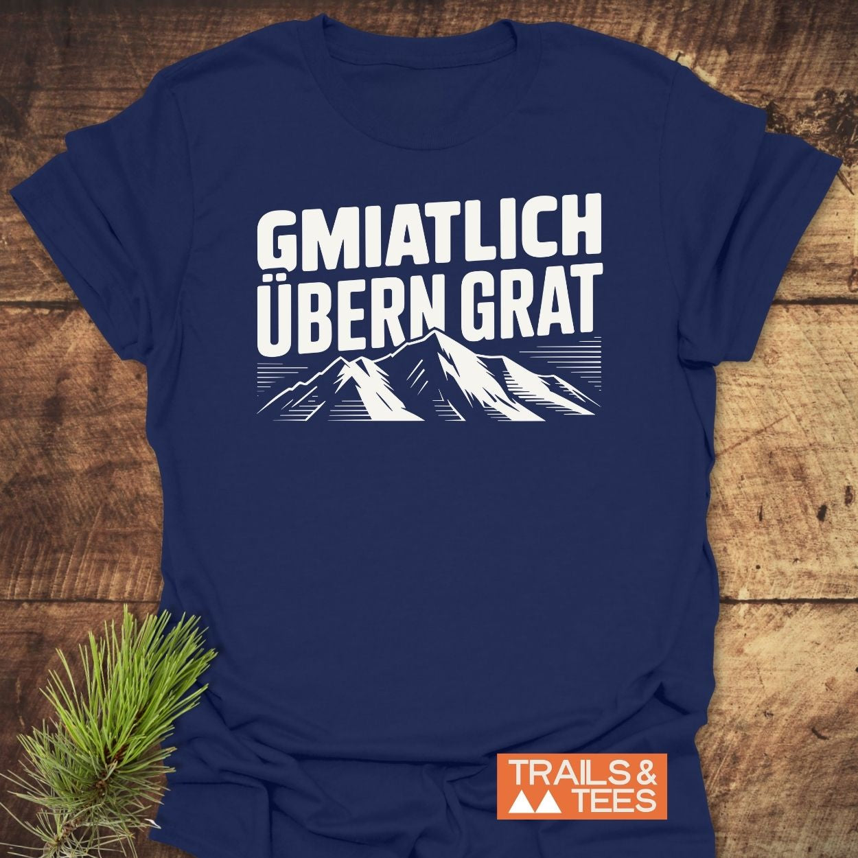 Gmiatlich Übern Grat T-Shirt
