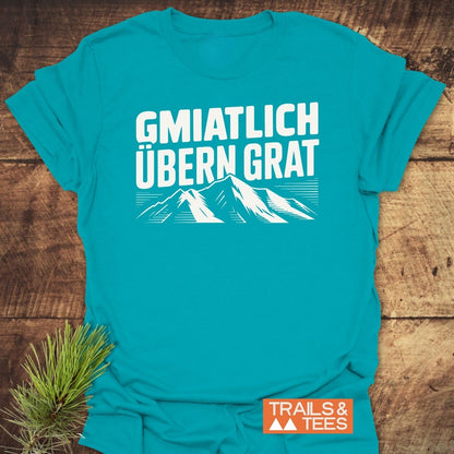 Gmiatlich Übern Grat T-Shirt