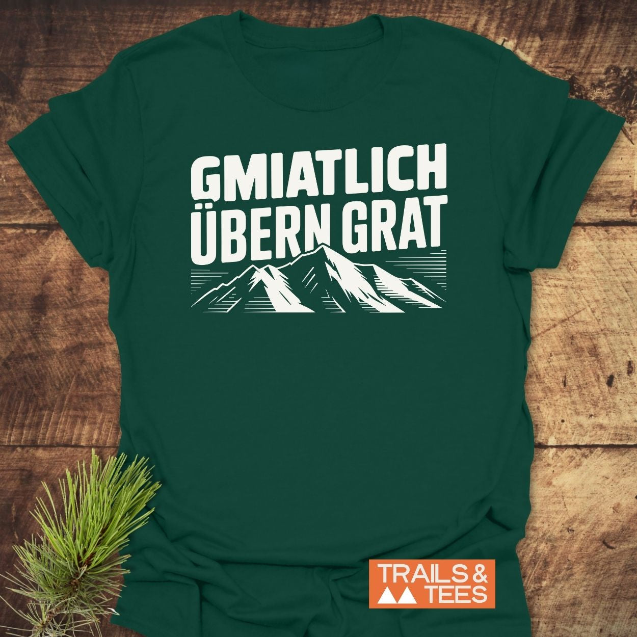 Gmiatlich Übern Grat T-Shirt