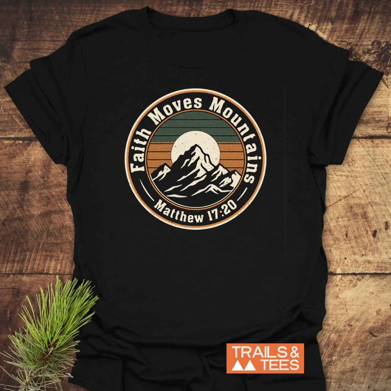 Faith Moves Mountains T-Shirt