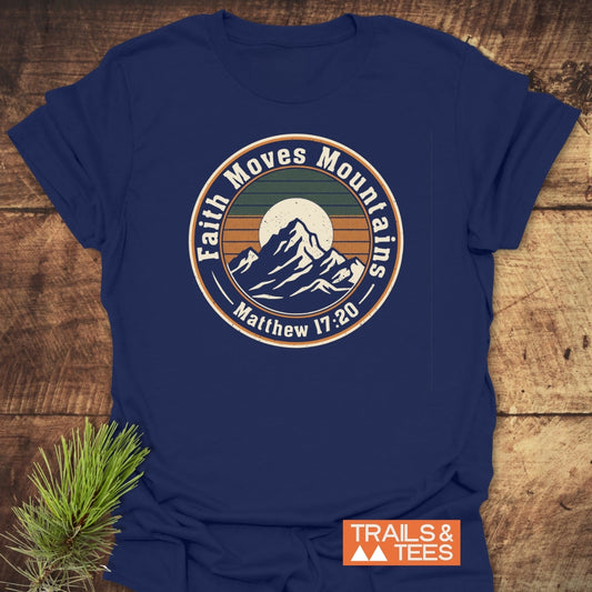 Faith Moves Mountains T-Shirt