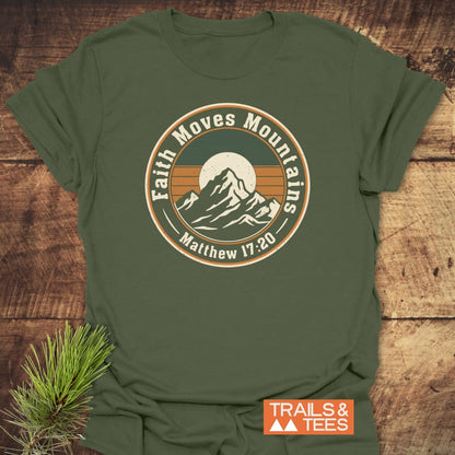 Faith Moves Mountains T-Shirt
