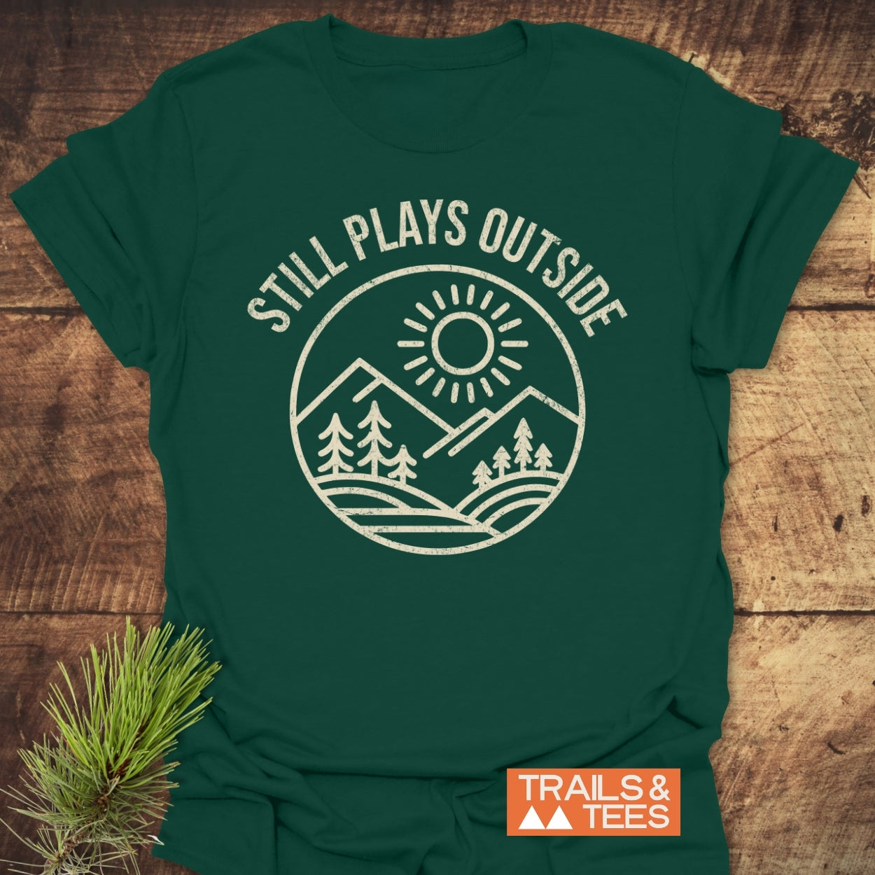 Still Plays Outside T-Shirt