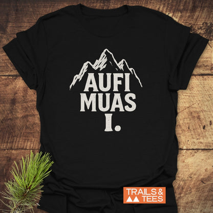 Aufi Muas I T-Shirt