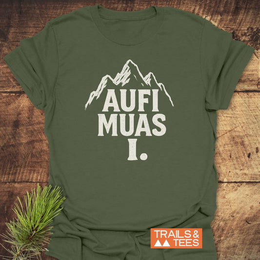 Aufi Muas I T-Shirt