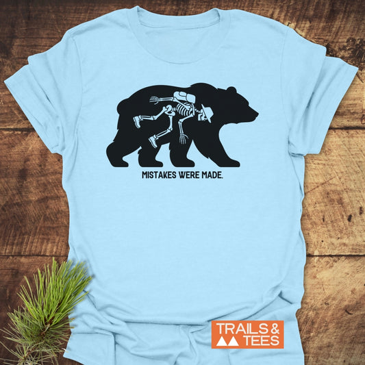 Mistakes Were Made T-Shirt