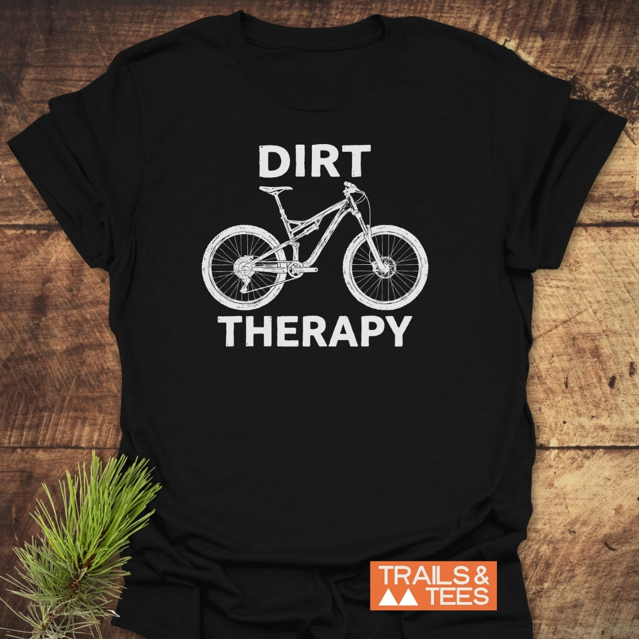 Dirt Therapy T-Shirt