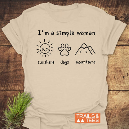 I'm A Simple Woman - Sunshine, Dogs, Mountains T-Shirt