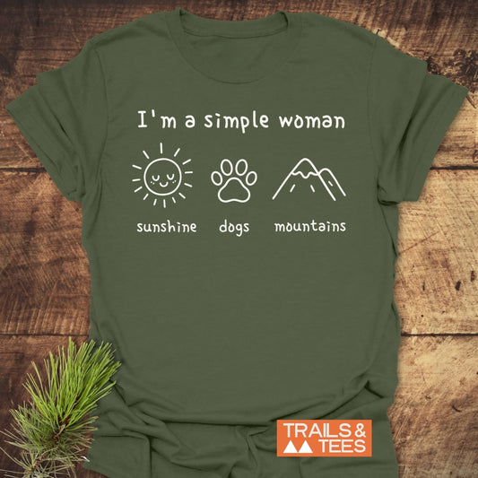 I'm A Simple Woman - Sunshine, Dogs, Mountains T-Shirt