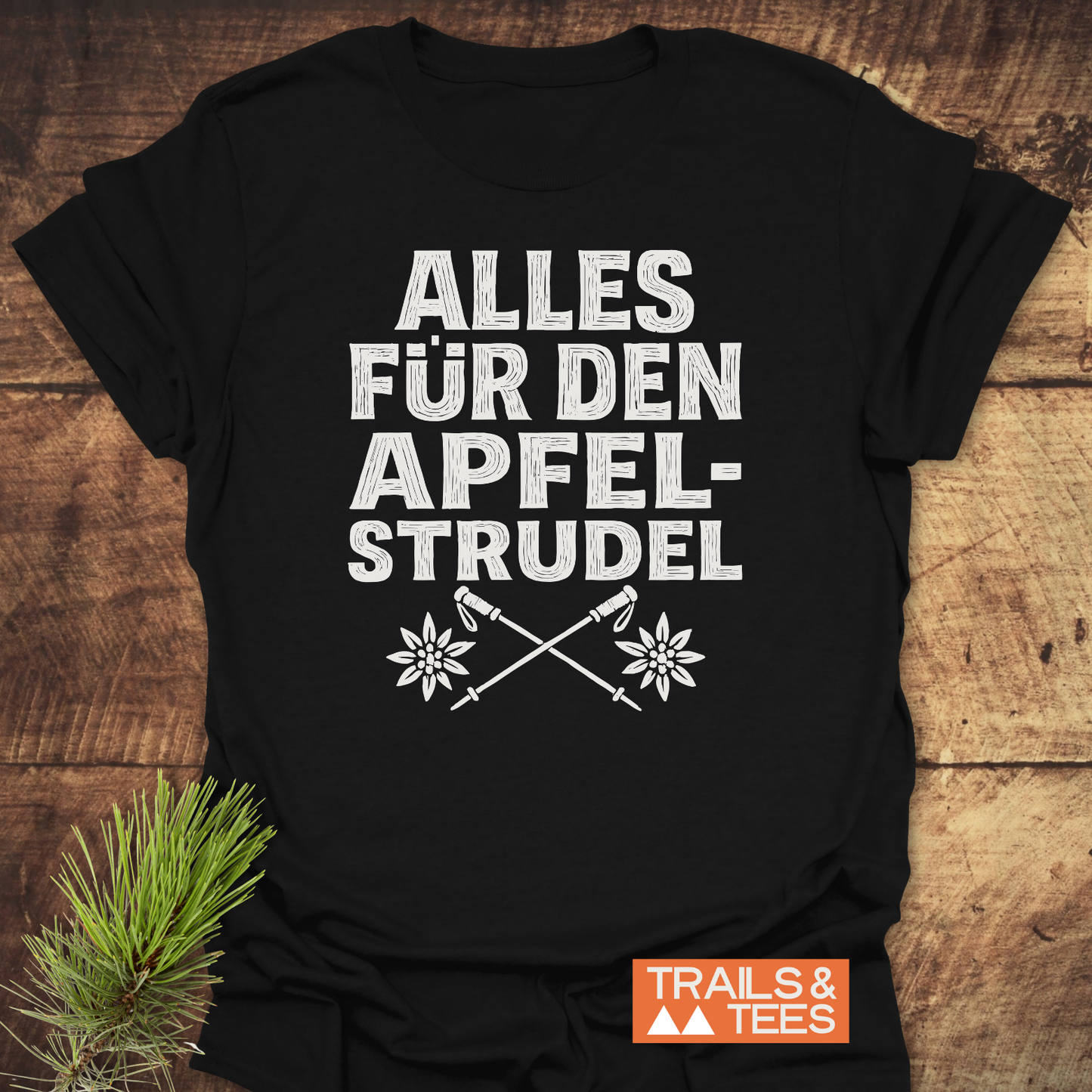 Alles Für Den Apfelstrudel T-Shirt