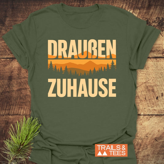 Draußen Zuhause T-Shirt