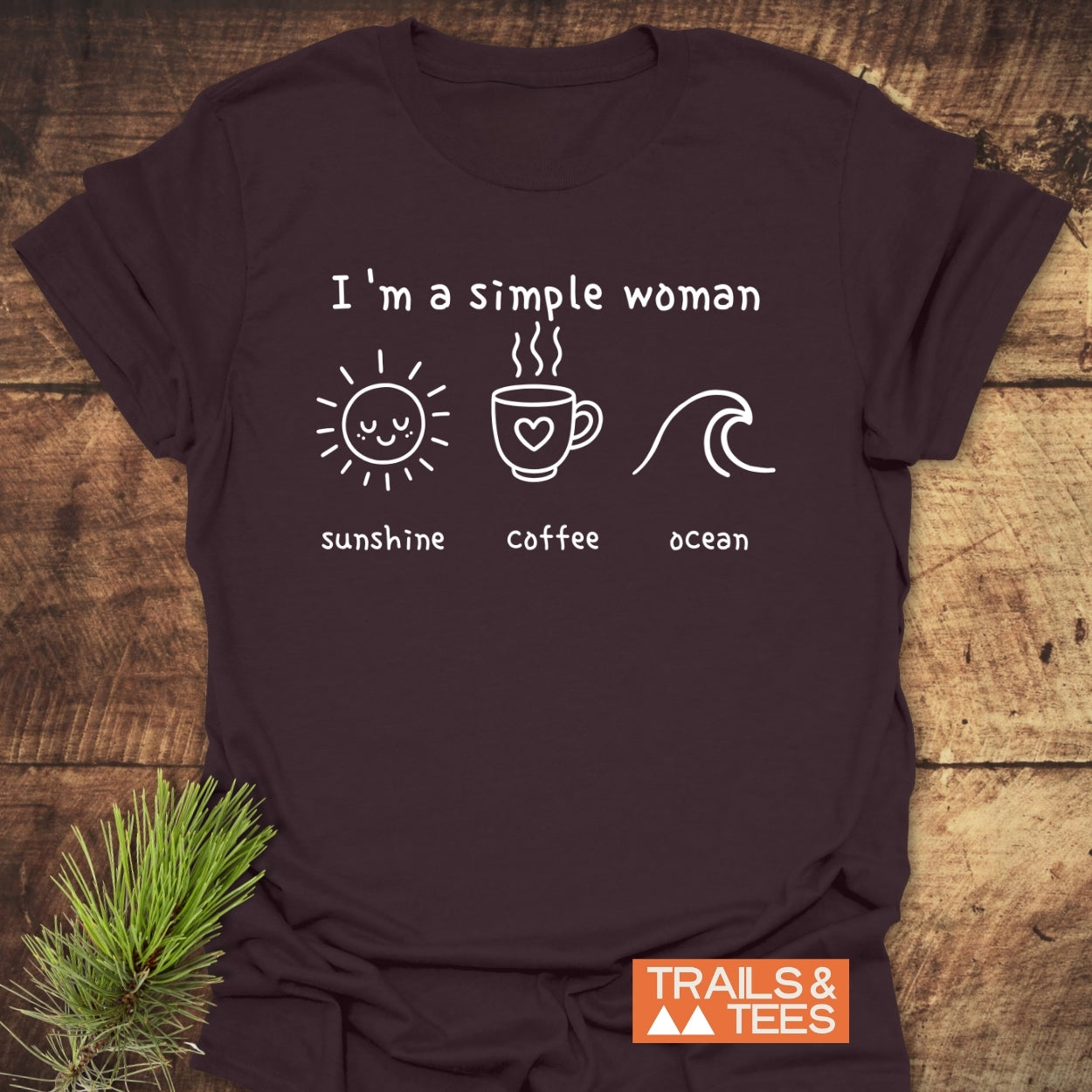 I'm A Simple Woman - Sunshine Coffee Ocean T-Shirt