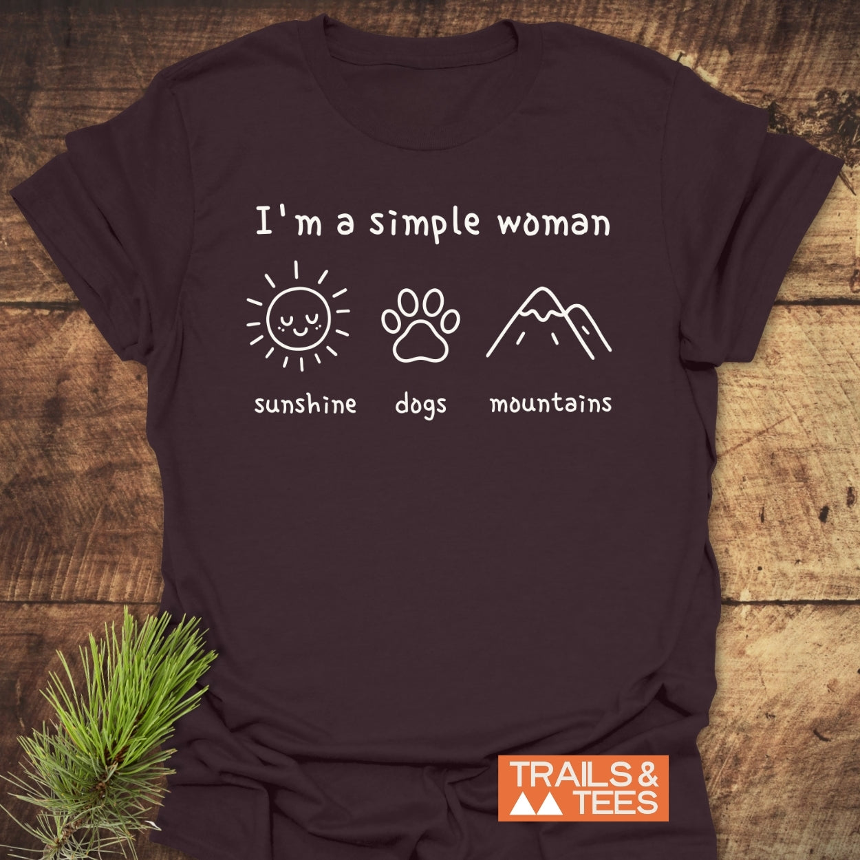 I'm A Simple Woman - Sunshine, Dogs, Mountains T-Shirt