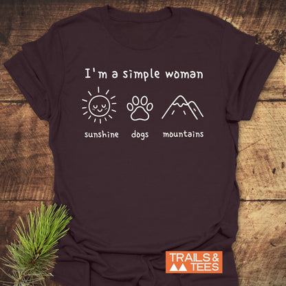 I'm A Simple Woman - Sunshine, Dogs, Mountains T-Shirt