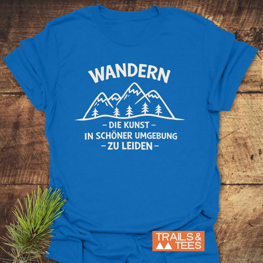 Wandern - In Schöner Umgebung Leiden T-Shirt