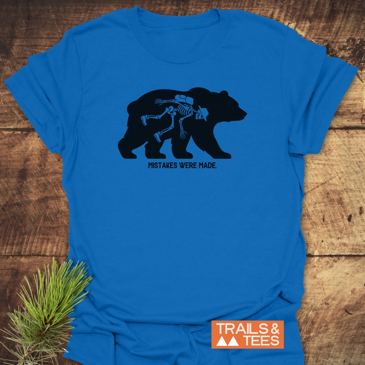 Mistakes Were Made T-Shirt