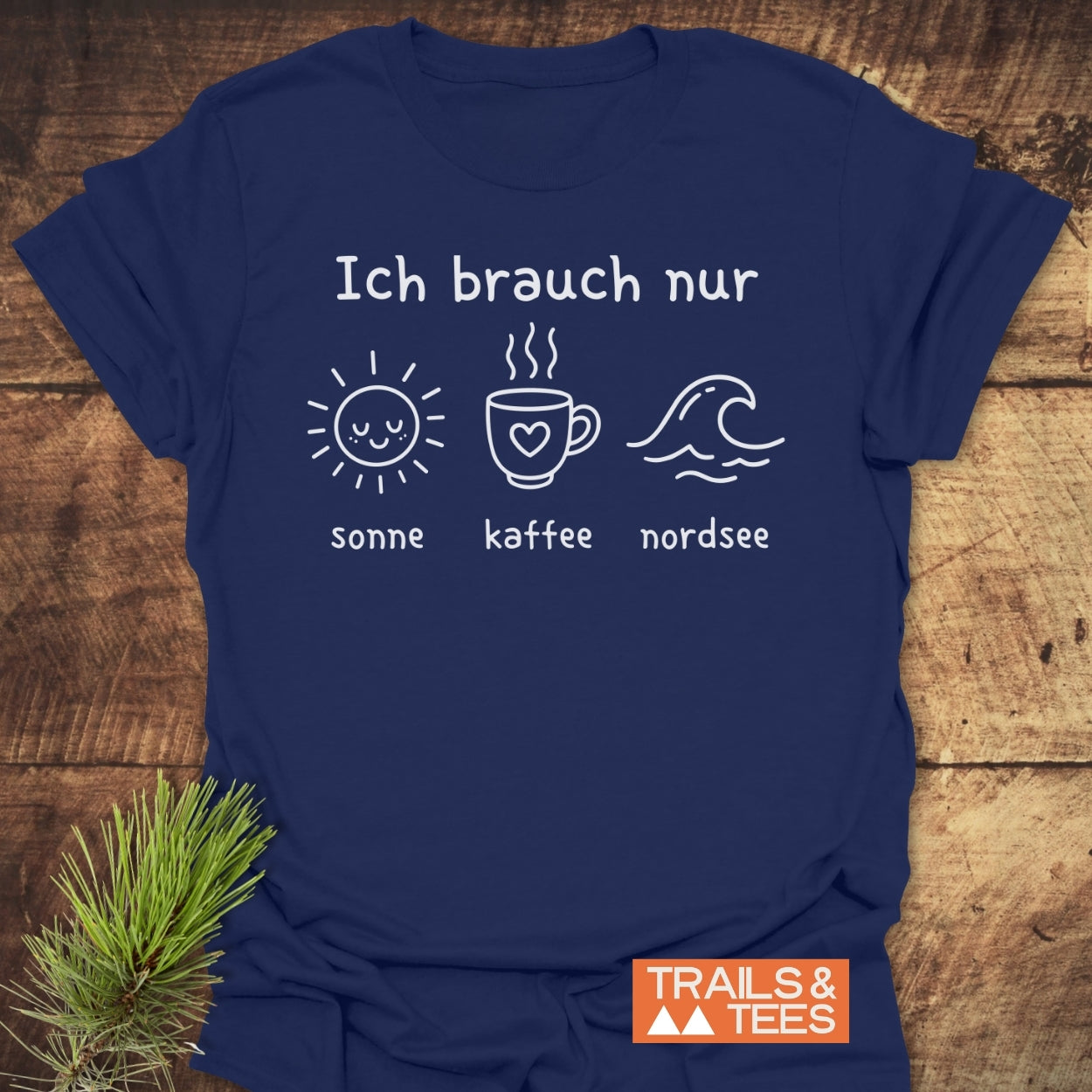 Ich Brauch Nur Sonne Kaffee Nordsee T-Shirt