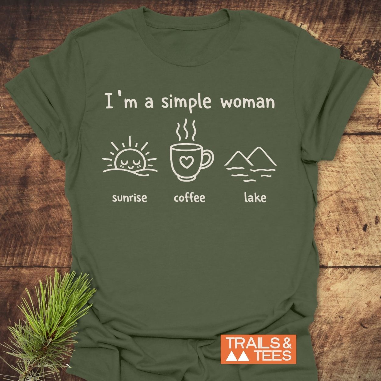 I'm A Simple Woman - Sunrise Coffee Lake T-Shirt