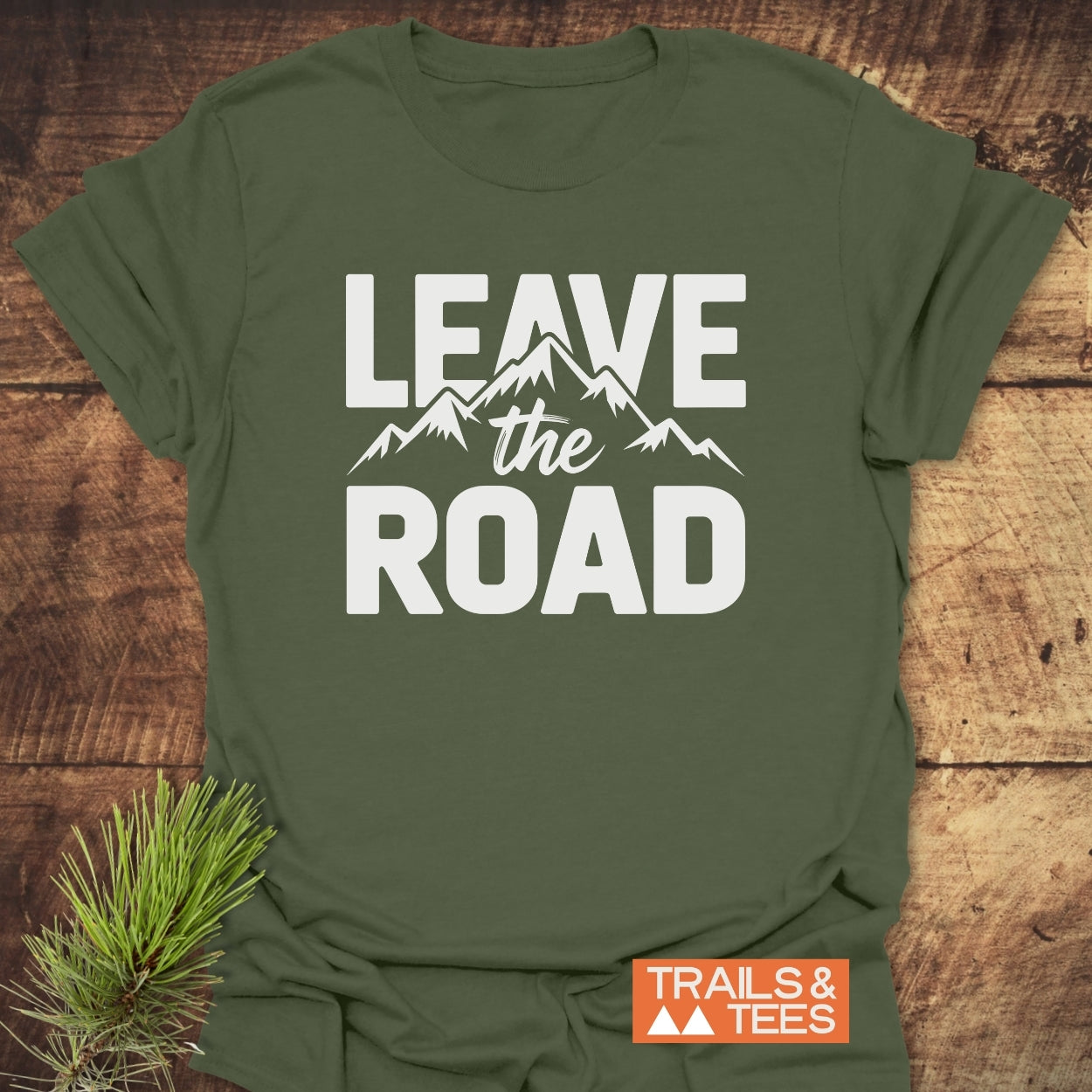 Leave The Road T-Shirt