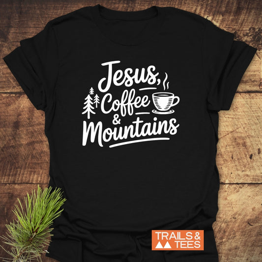 Jesus, Coffee, Mountains T-Shirt
