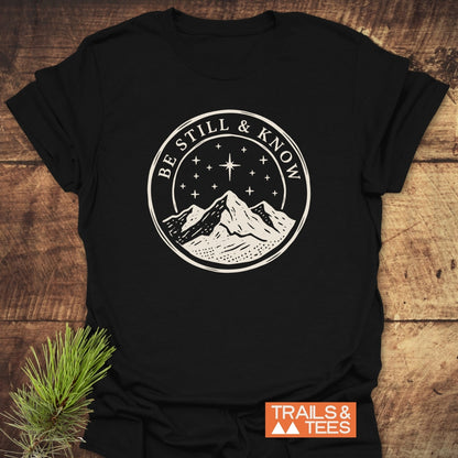 Be Still And Know T-Shirt