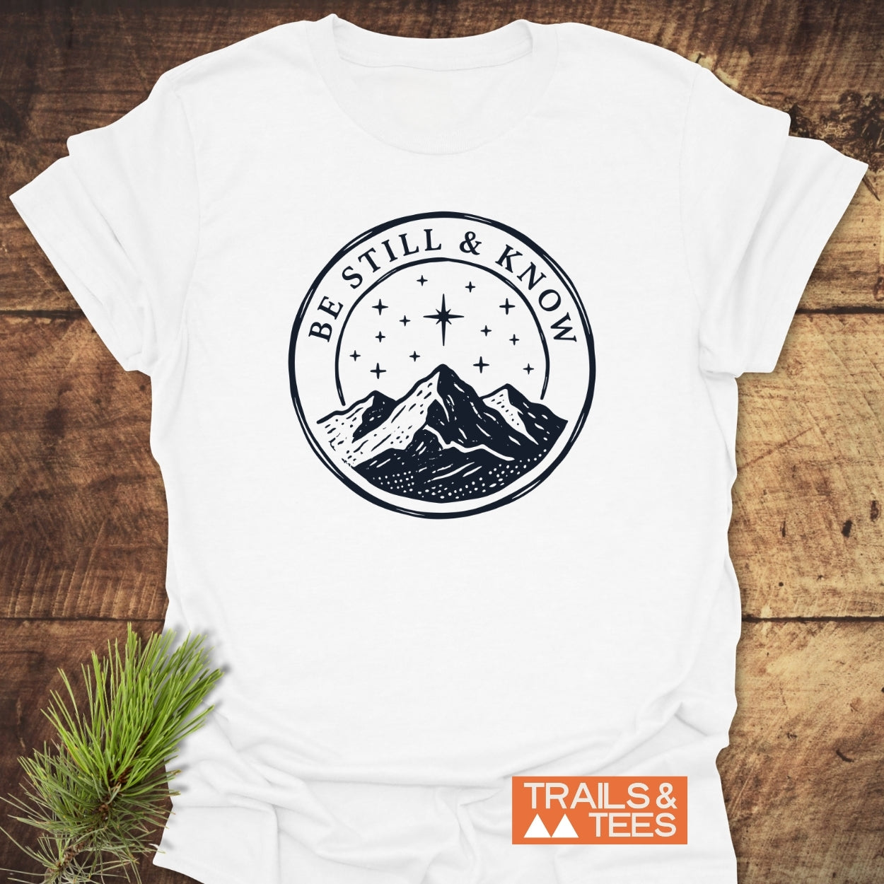 Be Still And Know T-Shirt