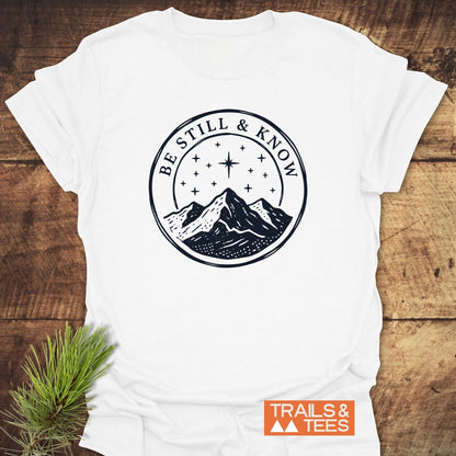 Be Still And Know T-Shirt