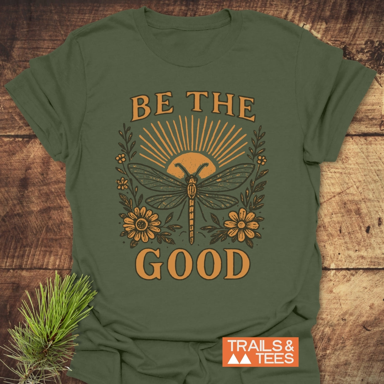 Be The Good T-Shirt