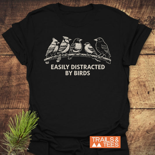 Easily Distracted By Birds T-Shirt