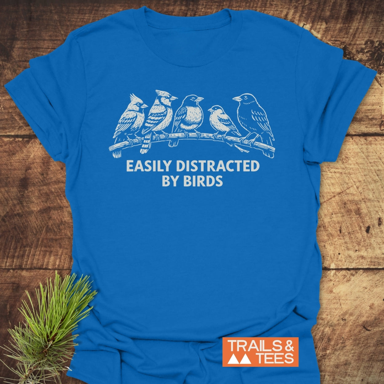 Easily Distracted By Birds T-Shirt