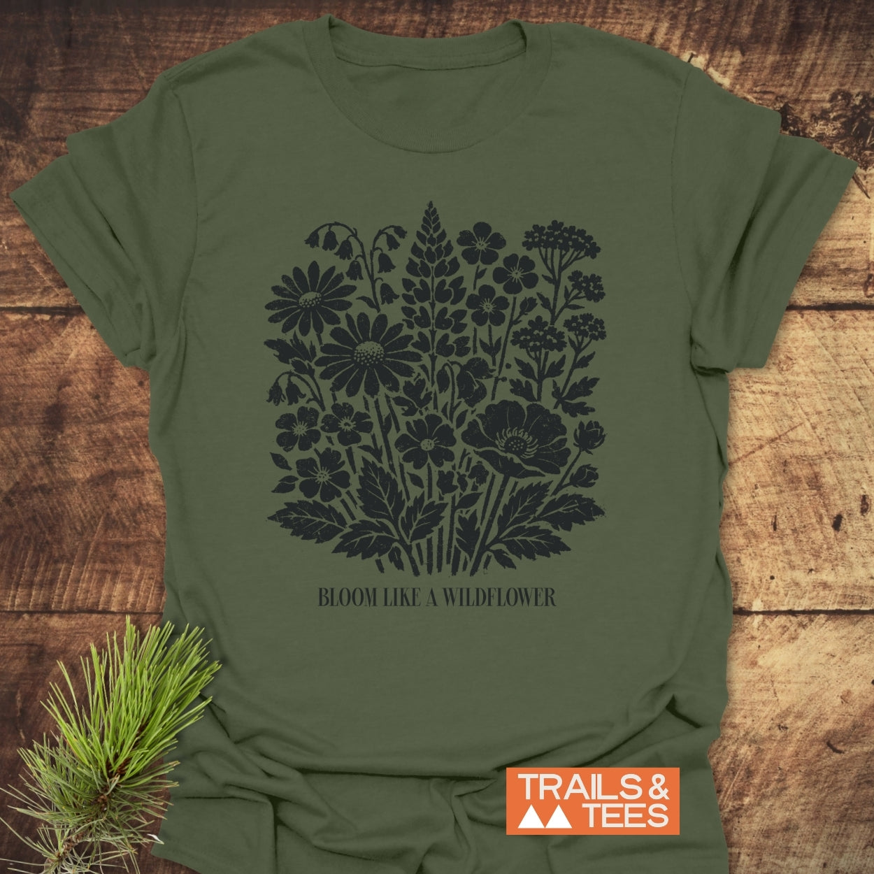 Bloom Like A Wildflower T-Shirt
