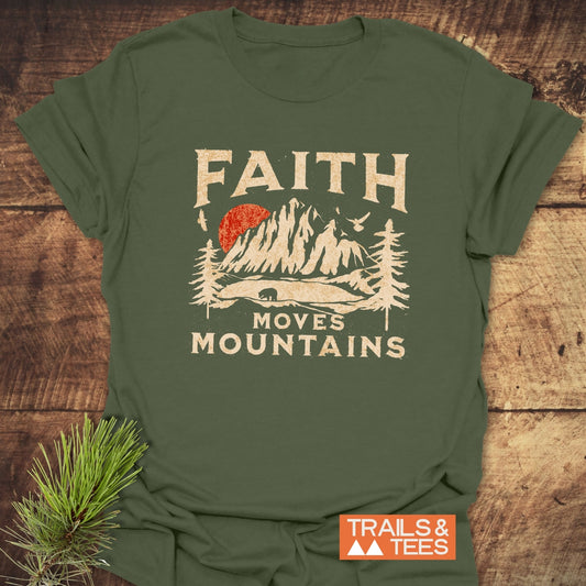 Faith Moves Mountains T-Shirt