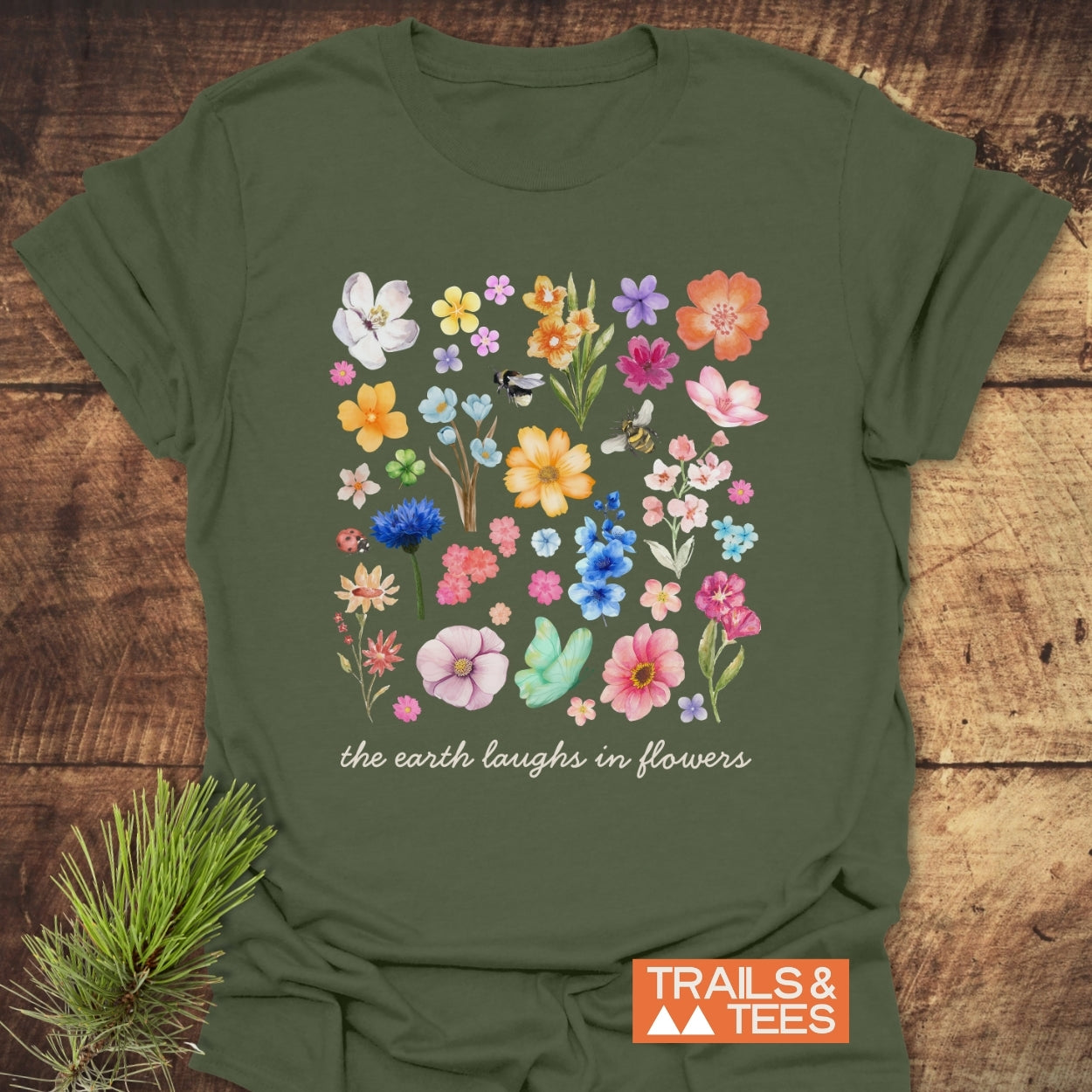 The Earth Laughs In Flowers T-Shirt