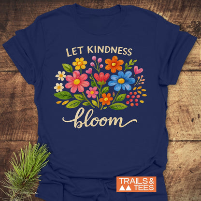 Let Kindness Bloom T-Shirt