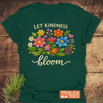 Let Kindness Bloom T-Shirt