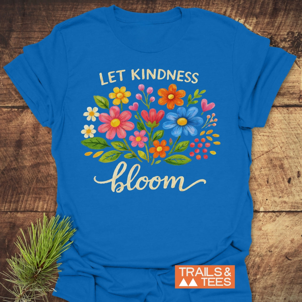 Let Kindness Bloom T-Shirt