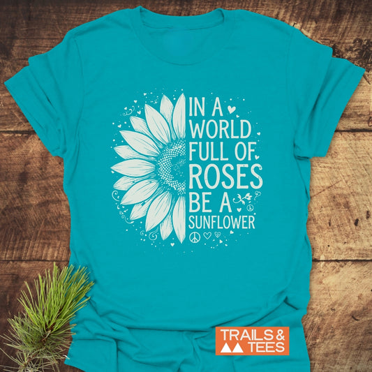 Be A Sunflower T-Shirt