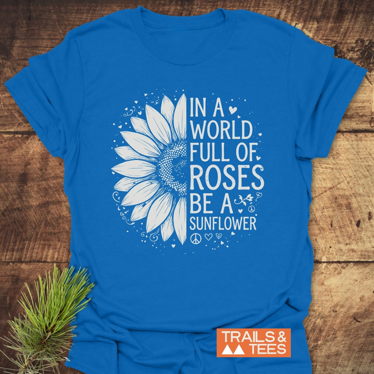 Be A Sunflower T-Shirt