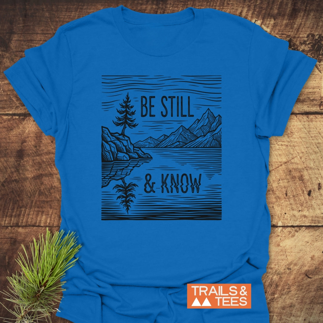 Be Still And Know T-Shirt