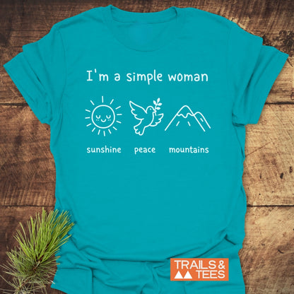 I'm A Simple Woman. Sunshine Peace Mountains T-Shirt