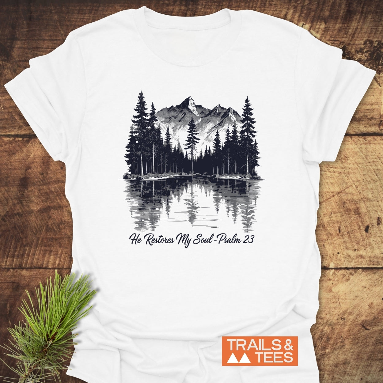 He Restores My Soul T-Shirt