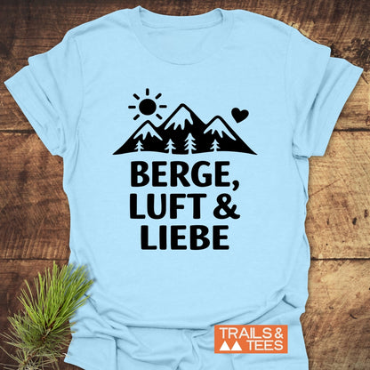 Berge, Luft Und Liebe T-Shirt