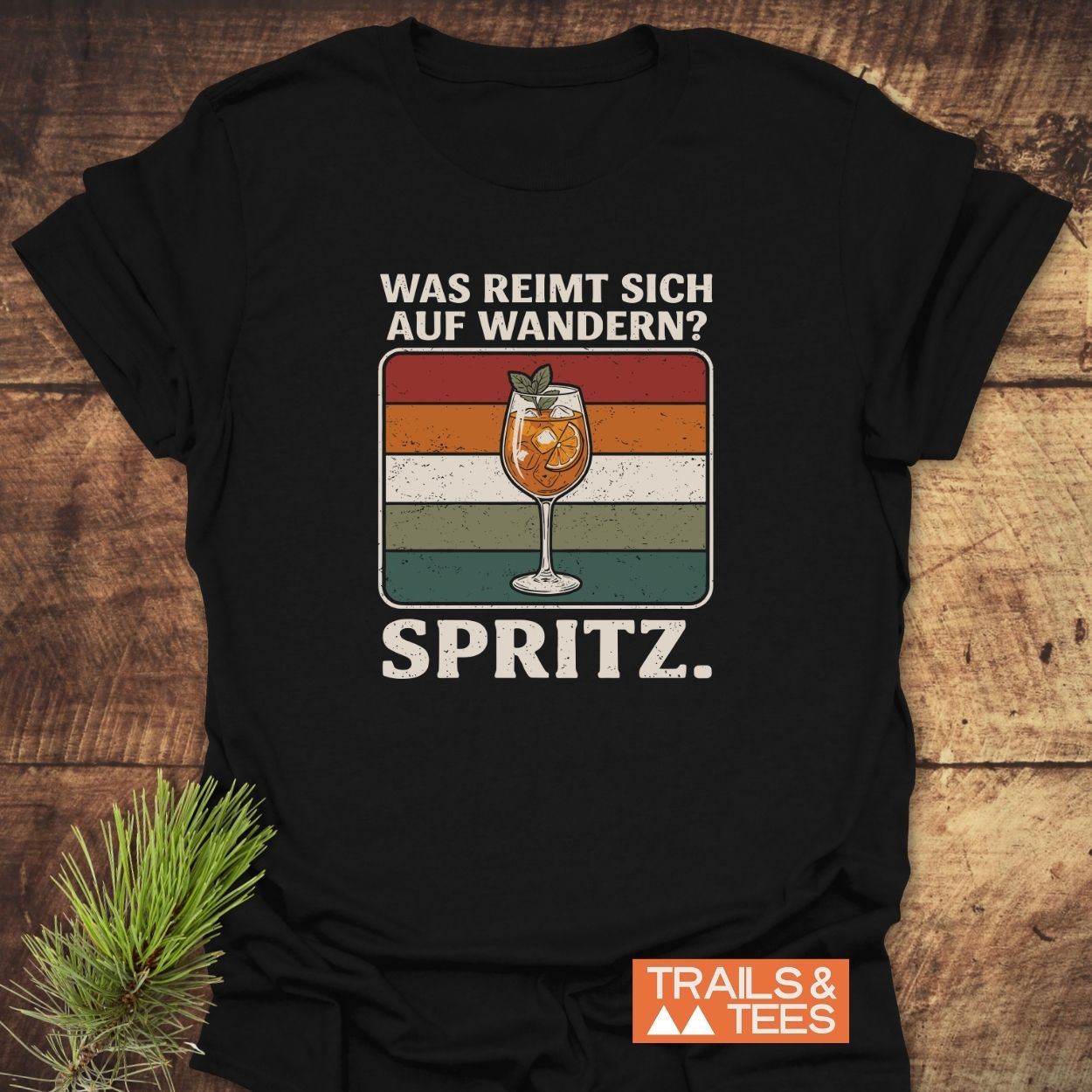 Was Reimt Sich Auf Wandern? Spritz T-Shirt