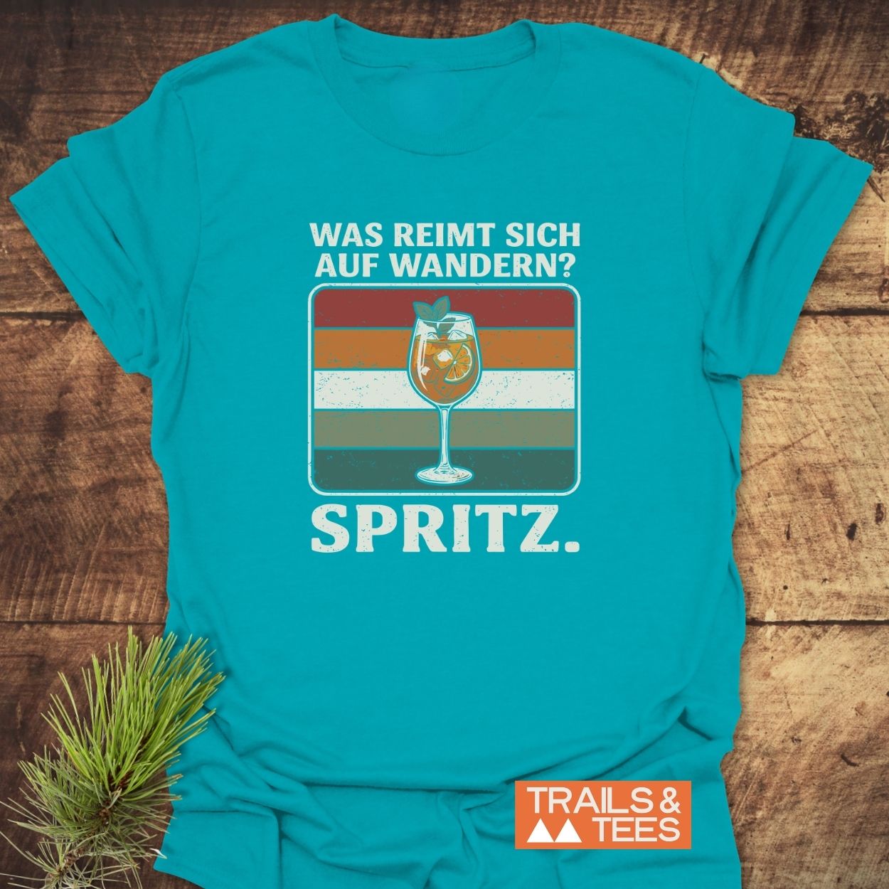 Was Reimt Sich Auf Wandern? Spritz T-Shirt